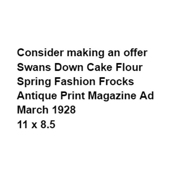 Swans Down Cake Flour Print Ad Spring Fashion Frocks March 1928 Frame Ready - Picture 3 of 5